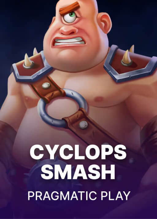 Cyclops Smash™